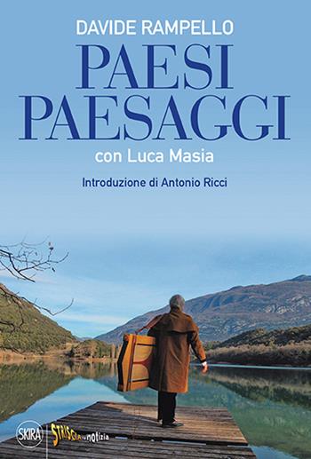 Paesi, paesaggi - Davide Rampello, Luca Masia - Libro Skira 2015 | libraccio.click