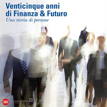 Futuro. Arte e società dagli anni Sessanta a domani. Ediz. a colori - Walter Guadagnini - Libro Skira 2020, Arte moderna. Cataloghi | libraccio.click