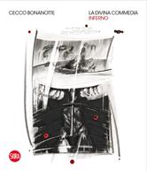 Cecco Bonanotte. La Divina Commedia. Inferno. Ediz. italiana e inglese - A. M. Petrioli Tofani - Libro Skira 2024, Cataloghi arte contemporanea | libraccio.click