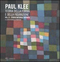 Teoria della forma e della figurazione. Ediz. illustrata. Vol. 2: Storia naturale infinita - Paul Klee - Libro Mimesis 2010 | libraccio.click
