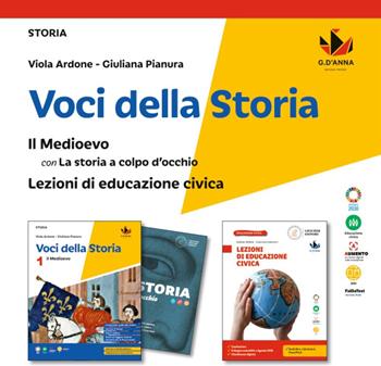 Voci della storia. Con La storia a colpo d'occhio, Lezioni di Educazione civica. Per la Scuola media. Vol. 1: Il Medioevo - Viola Ardone, Giuliana Pianura - Libro D'Anna 2023 | libraccio.click
