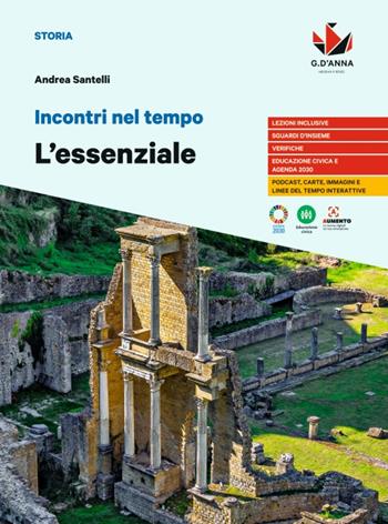 Incontri nel tempo. L'Essenziale. Per le Scuole superiori - Anna Tancredi, Roberta Chitarrini - Libro D'Anna 2023 | libraccio.click