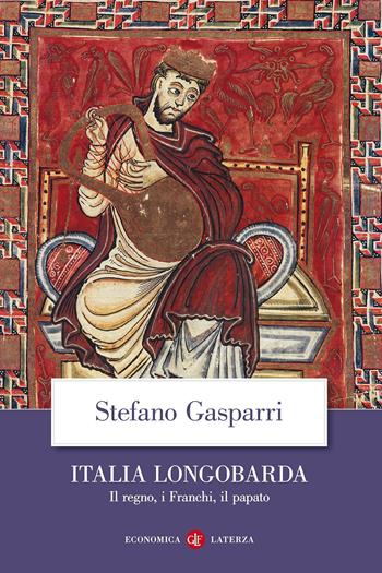Italia longobarda. Il regno, i Franchi, il papato - Stefano Gasparri - Libro Laterza 2016, Economica Laterza | libraccio.click