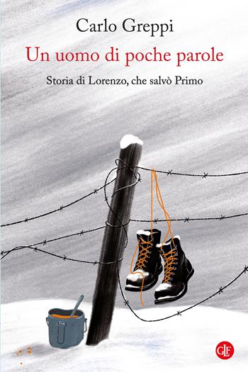 Un uomo di poche parole. Storia di Lorenzo, che salvò Primo - Carlo Greppi - Libro Laterza 2023, I Robinson. Letture | libraccio.click