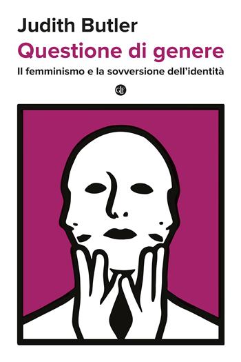 Questione di genere. Il femminismo e la sovversione dell'identità - Judith Butler - Libro Laterza 2023, I Robinson. Letture | libraccio.click