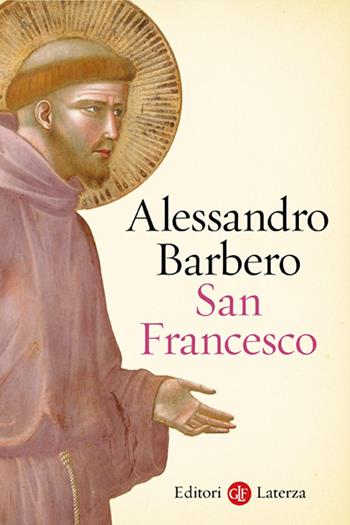 San Francesco - Alessandro Barbero - Libro Laterza 2025, I Robinson. Letture | libraccio.click