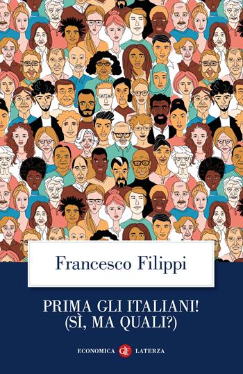 Prima gli italiani! (sì, ma quali?) - Francesco Filippi - Libro Laterza 2025, Economica Laterza | libraccio.click