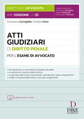 Atti giudiziari di diritto penale per l'esame di avvocato. Con aggiornamento online