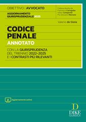Codice penale annotato con la giurisprudenza del triennio 2022-2025 e i contrasti più rilevanti. Per l'esame di Avvocato 2025/2026. Con aggiornamento online