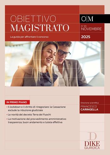 Obiettivo magistrato. La guida per affrontare il concorso (2025). Vol. 89: Novembre 2025  - Libro Dike Giuridica 2025, Obiettivo magistrato | libraccio.click