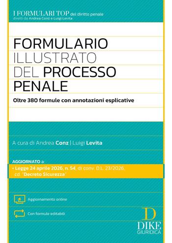 Formulario illustrato del nuovo processo penale.  - Libro Dike Giuridica 2026, I formulari | libraccio.click