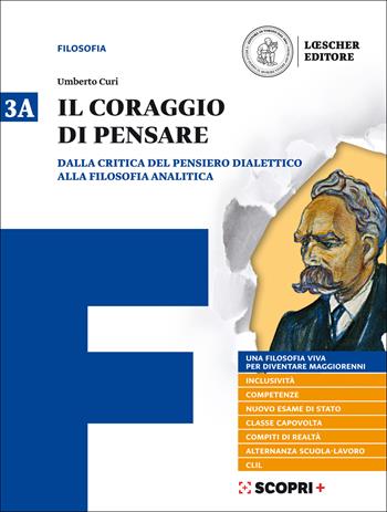 Il coraggio di pensare. Con quaderno per lo studio. Per i Licei e gli Ist. magistrali. Vol. 3 - Umberto Curi - Libro Loescher 2018 | libraccio.click