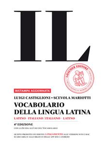 Il vocabolario della lingua latina. Latino-italiano, italiano-latino-Guida all'uso - Luigi Castiglioni, Scevola Mariotti - Libro Loescher 2019 | libraccio.click