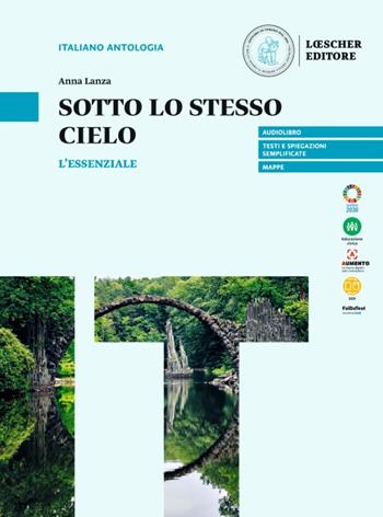 Sotto lo stesso cielo. L'essenziale. Per le Scuole superiori - Bruna Baroni, Anna Lanza - Libro Loescher 2023 | libraccio.click