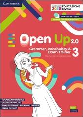 Open Up. Grammar, Vocabulary & Exam Trainer. Per la Scuola media. Vol. 3 - Clare Kennedy, Doris Urban, Simon Cupit - Libro Loescher 2022 | libraccio.click