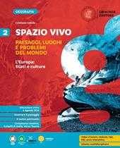 Spazio vivo. Paesaggi, luoghi e problemi del mondo. Per la Scuola media. Vol. 2: L' Europa: Stati e culture