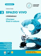 Spazio vivo. Paesaggi, luoghi e problemi del mondo. L'essenziale. Per la Scuola media. Vol. 2