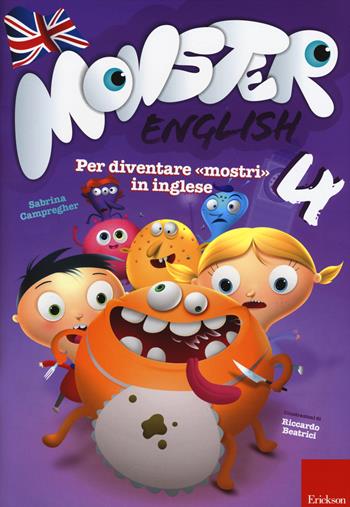 Monster english. Per diventare «mostri» in inglese. Con adesivi. Vol. 4 - Sabrina Campregher - Libro Erickson 2015, I materiali | libraccio.click