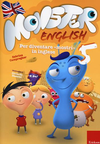 Monster english. Per diventare «mostri» in inglese. Con adesivi. Vol. 5 - Sabrina Campregher - Libro Erickson 2015, I materiali | libraccio.click