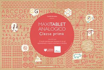 MAXItablet analogico - Classe prima - 34 tavole operative per sviluppare al volo gli apprendimenti in italiano, matematica e discipline  - Libro Erickson 2023, Strumenti | libraccio.click
