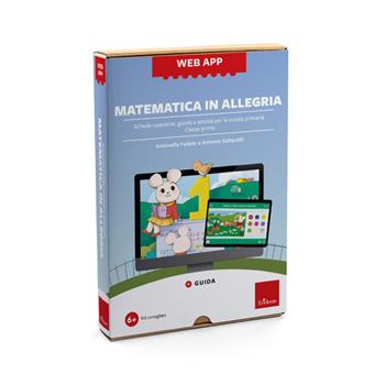 Matematica in allegria. Classe prima. Schede operative, giochi e attività per la scuola primaria. Web app. Con software - Antonella Fedele, Antonio Saltarelli - Libro Erickson 2024, Software didattico | libraccio.click