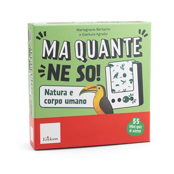 Ma quante ne so! Natura e corpo umano. Con Prodotti vari - Mariagrazia Bertarini, Gianluca Agnello - Libro Erickson 2026, Giochi educativi | libraccio.click
