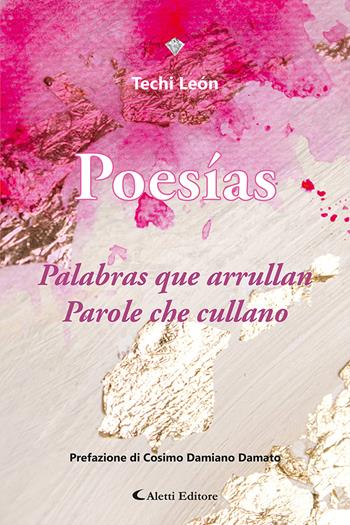 Palabras que arrullan-Parole che cullano. Ediz. bilingue - Techi León - Libro Aletti editore 2024, I diamanti | libraccio.click