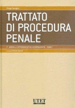 Modelli differenziati di accertamento  - Libro Utet Giuridica 2011, Trattato di procedura penale | libraccio.click