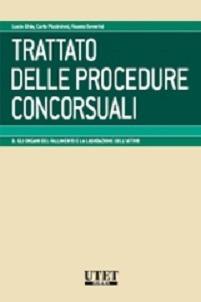 Gli organi del fallimento e la liquidazione dell'attivo - Lucio Ghia, Carlo Piccininni, Fausto Severini - Libro Utet Giuridica 2010, Trattato delle procedure concorsuali | libraccio.click