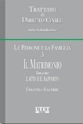Le persone e la famiglia. Vol. 3/1: Il matrimonio. L'atto e il rapporto