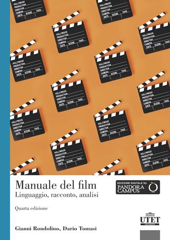 Manuale del film. Linguaggio, racconto, analisi - Gianni Rondolino, Dario Tomasi - Libro UTET Università 2023 | libraccio.click