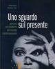 Uno sguardo sul presente. Percorsi nei problemi del mondo contemporaneo. Per le Scuole superiori - Andrea Binazzi, Francesco S. Tucci - Libro Palumbo 2011 | libraccio.click
