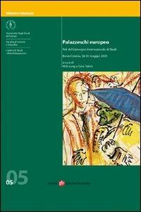 Palazzeschi europeo. Atti del Convegno internazionale di studi (Bonn-Colonia)  - Libro Società Editrice Fiorentina 2007, Biblioteca Palazzeschi | libraccio.click