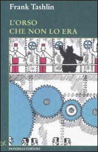 L'orso che non lo era. Ediz. illustrata - Frank Tashlin - Libro Donzelli 2011, Wallpaper | libraccio.click