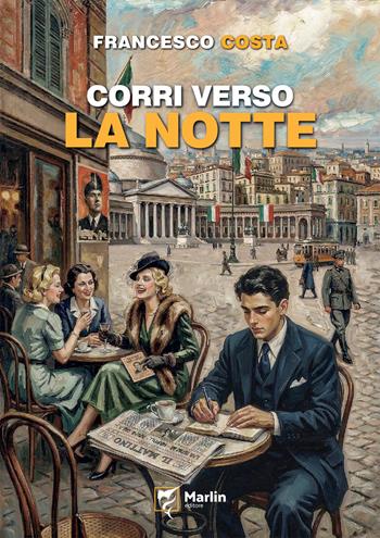 Corri verso la notte - Francesco Costa - Libro Marlin (Cava de' Tirreni) 2026, Vulcano | libraccio.click