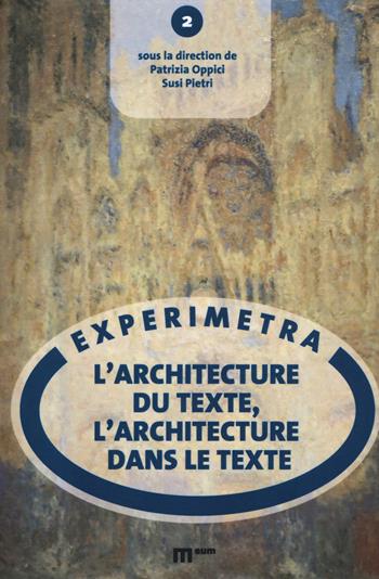 L'architecture du texte, l'architecture dans le texte - Patrizia Oppici, Susi Pietri - Libro Eum - Centro Edizioni Università di Macerata 2018, Experimetra | libraccio.click