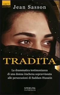 Tradita - Jean P. Sasson - Libro Sperling & Kupfer 2008, Diritti & Rovesci Paperback | libraccio.click