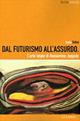 Dal futurismo all'assurdo. L'arte totale di Beniamino Joppolo. Ediz. illustrata