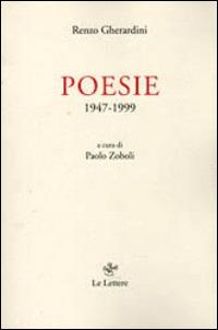 Poesie 1947-1999 - Enzo Gherardini - Libro Le Lettere 2014 | libraccio.click