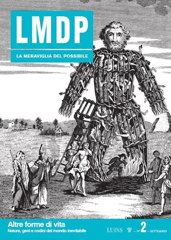 La meraviglia del possibile. Vol. 2: Altre forme di vita. Nature, geni e codici del mondo inevitabile  - Libro Luiss University Press 2022 | libraccio.click