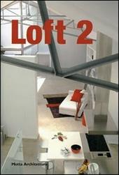 Loft 2. Ediz. illustrata