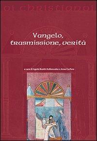 Vangelo, trasmissione, verità  - Libro Il Pozzo di Giacobbe 2013, Oi christianoi. Sezione antica | libraccio.click