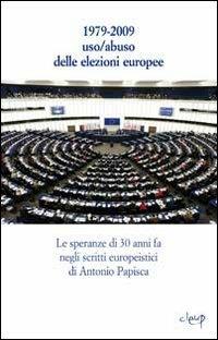 Uso/Abuso delle elezioni europee? - Antonio Papisca - Libro CLEUP 2013 | libraccio.click