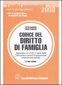 Codice del diritto di famiglia - Pietro Dubolino, Chiara Dubolino - Libro La Tribuna 2008, I codici commentati | libraccio.click