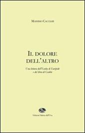 Il dolore dell'altro. Una lettura dell'Ecuba di Euripide e del libro di Giobbe