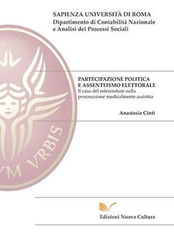 Partecipazione politica e assenteismo elettorale - Anastasia Cinti - Libro Nuova Cultura 2008 | libraccio.click