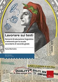Lavorare sui testi. Percorsi di educazione linguistica e letteraria per la scuola secondaria di secondo grado - Paola Marinetto - Libro Erickson 2008 | libraccio.click