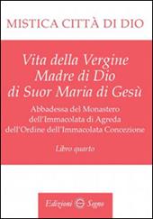 Mistica città di Dio. Libro quarto
