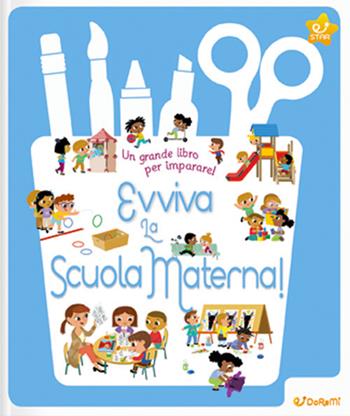 Evviva la scuola materna! Ediz. a colori  - Libro Doremì Junior 2021, Star | libraccio.click