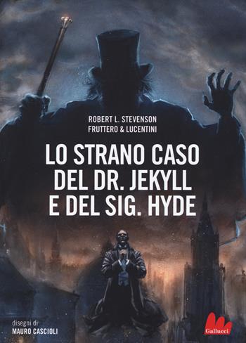 Lo strano caso del Dr. Jekyll e del Sig. Hyde - Robert Louis Stevenson - Libro Gallucci 2016, Universale d'Avventure e d'Osservazioni | libraccio.click